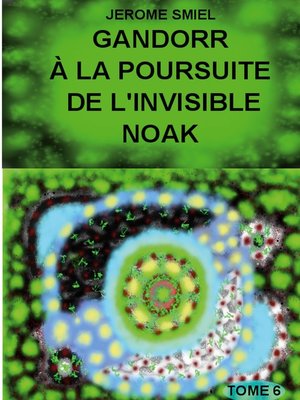 cover image of Gandorr à la Poursuite de l'Invisible Noak